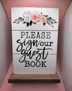 "PLEASE SIGN OUR GUEST BOOK" Rustic Floral Wood Sign (Bx 14)
