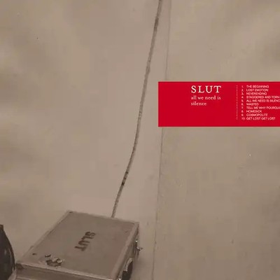 Slut - All We Need Is Silence [Enhanced]