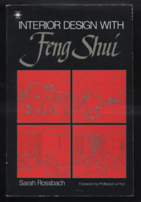 Interior Design with Feng Shui by Sarah Rossbach 1991, Paperback