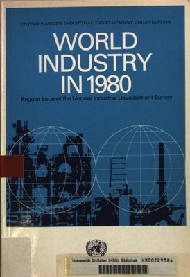 World Industry in 1980: Regular issue of the biennial Industrial Development Sur