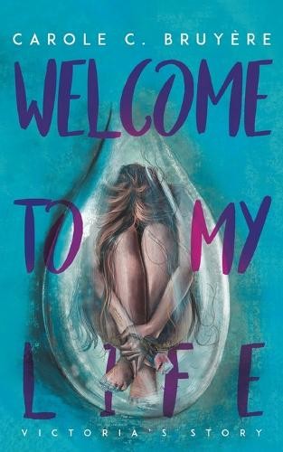 Welcome to My Life - 9781643789569