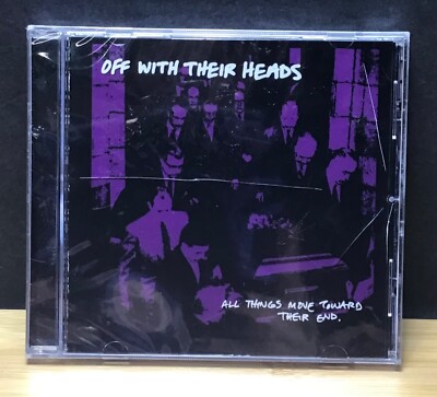 Off With Their Heads / All Things Move Toward Their End / Audio Music CD