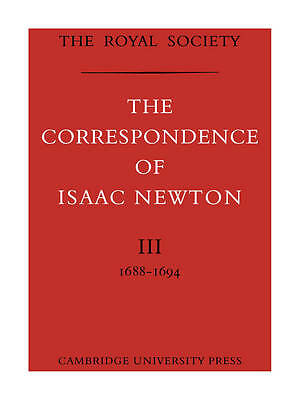 The Correspondence of Isaac Newton Newton Turnball Paperback Volume 3