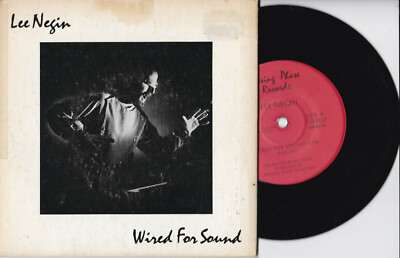 Lee Negin  -Wired For Sound / Nothing Goes Right- 7'' 45 US, Passing Phase 1981
