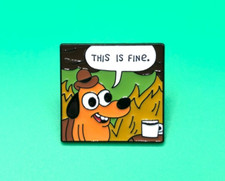 THIS IS FINE Enamel Meme Pin  Dog Fire Cartoon Badge Brooches Label Pin