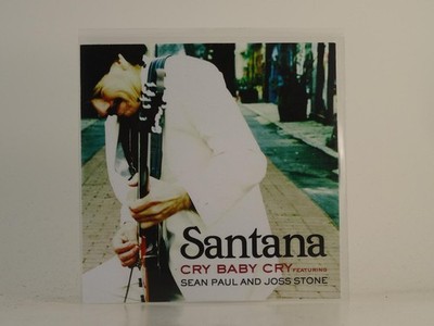 SANTANA FT SEAN PAUL AND JOSS STONE CRY BABY CRY (H1) 1 Track Promo CD Single in