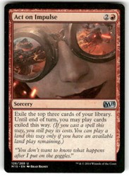 Act on Impulse - Magic 2015 (M15) Uncommon Sorcery #126
