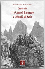 Guerra sulle Tre Cime di Lavaredo e Dolomiti di Sesto ww1 Grande guerra