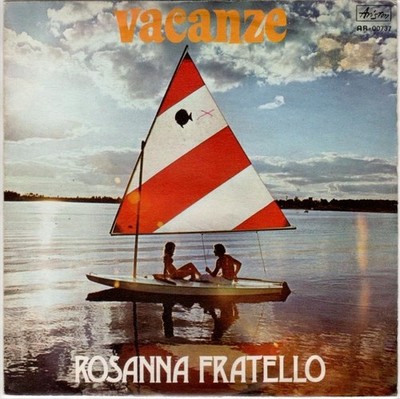 Rosanna Fratello / Urlaub - La Strada Di Casa - SELTEN 45 Runden (TOP)