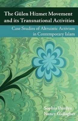 The Gulen Hizmet Movement and Its Transnational Activities (Taschenbuch)