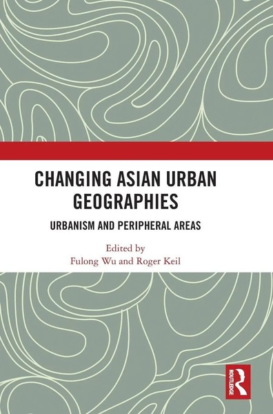 Fulong Wu (U. A.) | Changing Asian Urban Geographies | Buch | Englisch (2023)-image