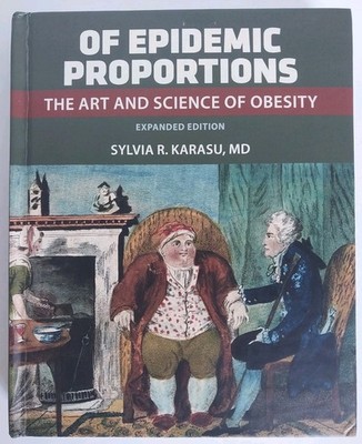 *Rare* Of Epidemic Proportions : Art And Science Of Obesity By Sylvia Karasu HC