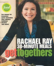 Rachael Ray 30-Minute Meals Get Togethers - Paperback By Ray, Rachael - GOOD
