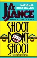 Shoot/Don't Shoot; Joanna Brady Mysteries, Book- 0380765489, paperback, JA Jance