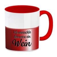Ich WüNschte Das WäRe Ein Wein Kaffeebecher Rot