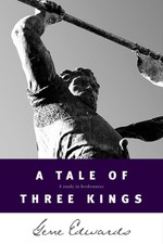 A Tale of Three Kings: A Study in Brokenness (Biblical Fiction Based on the ...