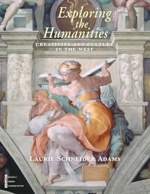 Exploring the Humanities: Creativity and Culture in the West (Combined Editi...