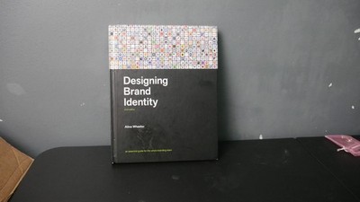 Designing Brand Identity: An Essential Guide for the Whole Branding Team