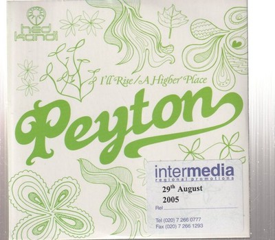 Peyton I'll Rise / A Higher Place CD UK Hed Kandi 2005 i info and release date