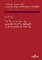 Die Strafverfolgung Von Polizeilicher Gewalt - Eine Empirische Analyse | Schlun