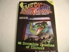 Invisible Iguanas of Illinois (American Chillers) - Paperback - GOOD