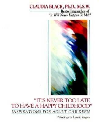 It's Never Too Late to Have a Happy Childhood: Inspirations for Inner  - GOOD