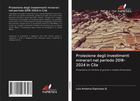Luis Antonio Espinosa G. | Proiezione Degli Investimenti Minerari Nel Periodo...