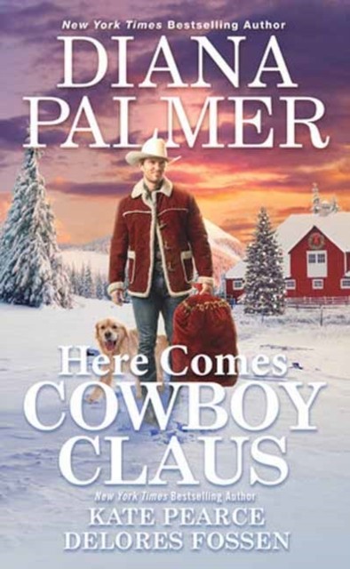 Here Comes Cowboy Claus by Delores Fossen (Paperback Book)