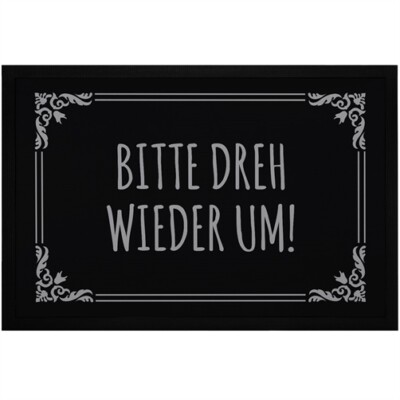 Doormat with sarcastic saying please turn around welcome saying again