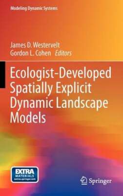 Ecologist-Developed Spatially-Explicit Dynamic Landscape Models by Westervelt