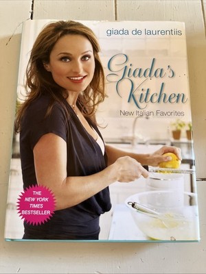 SIGNED Giada's Kitchen New Italian Favorites 1st Edition Giada De Laurentiis