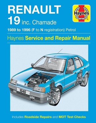 Renault 19 Petrol (89 - 96) F To N: 1989-1996 by Haynes Publishing (English) Pap
