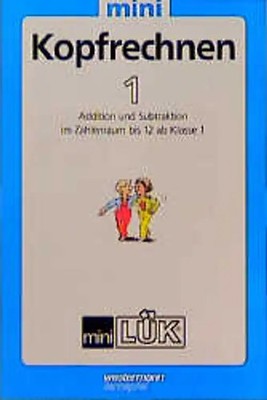 miniLÜK. Mathematik / Kopfrechnen bis 12: Addition und Subtraktion ab Klasse 1