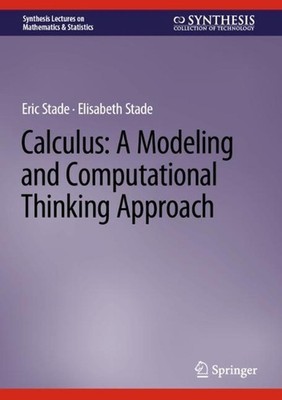 Calculus: A Modeling and Computational Thinking Approach von Eric Stade (Englisch)