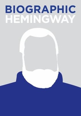 Biographic: Hemingway Hardcover Jamie Pumfrey