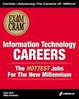 Information Technology Careers - The Hottest Jobs for the New Millennium - Good