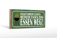 Holzschild Spruch 27X10 Cm Vegetarier Essen Das Essen Weg Schild Wooden Sign