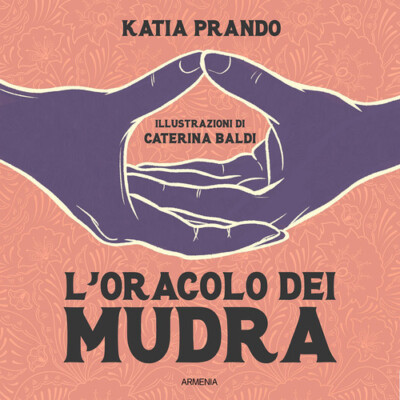 Bücher Katia Prando - Das Mudra-Orakel - 2022 (Die Schatztruhe)