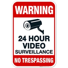 Video Surveillance Sign, No Trespassing Sign,