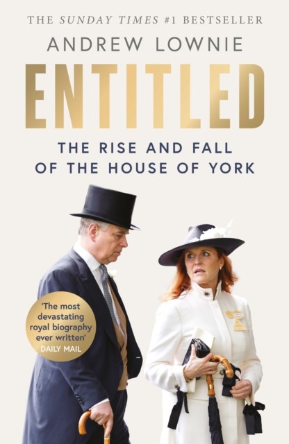 Entitled The Rise and Fall of the House of York by Andrew Lownie (Hardback Book)