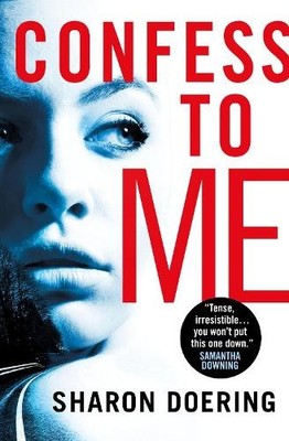 Confess to Me by Sharon Doering Paperback / softback Book The Fast Free Shipping