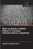 Zegeye Shega Burako | Rola Projektu Cobble Stone W Rozwoju Infrastruktury...