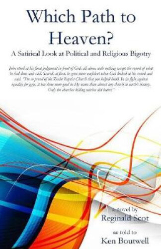 Thumbnail - Which Path To Heaven?: A Satirical Look At Political And Religious