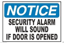 Notice Alarm Will Sound OSHA Business Safety Sign Decal Sticker Label D308