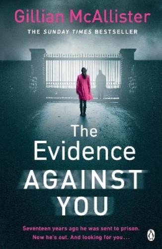 Gillian McAllister The Evidence Against You (Tascabile)