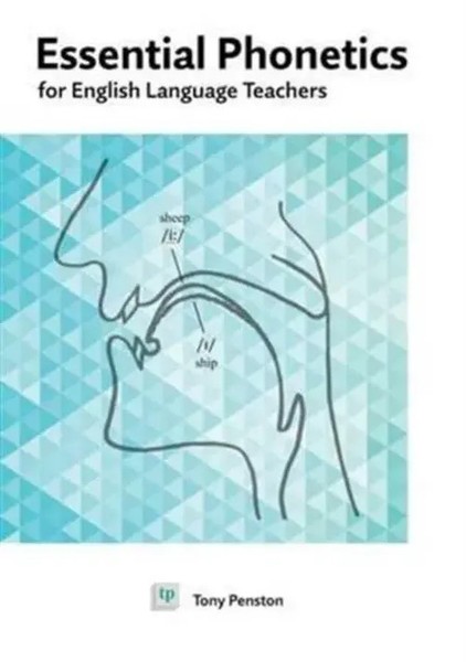 Essential Phonetics For English Language Teachers | Tony Penston | Englisch-image