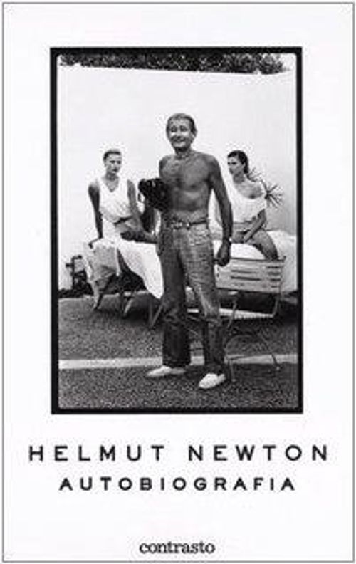 Libri Helmut Newton - Helmut Newton. Autobiografia. Ediz. Illustrata