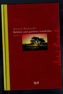 DIETRICH BONHOEFFER  BEHUTET UND GETROSTET WUNDERBAR , in GERMAN