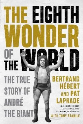 Pat Laprade Bertrand Hebert The Eighth Wonder of the World (Tascabile)