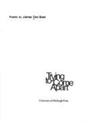 Trying to Come Apart Hardcover James Den Boer